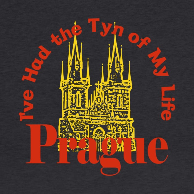Prague Czechia - I've Had the Tyn of My Life by Yesteeyear